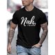 thumbnail image 1 of [Nah, I'm Good Tee] Casual Summer Tees - Nah, I'm Good Print T Shirt - Short Sleeve For Men, 1 of 5