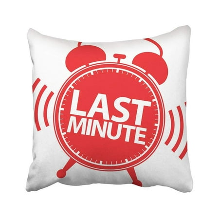 ARTJIA Badge Last Minute Alarm Clock Book Commerce Customer Discount Emblem Holiday Internet Pillowcase 18x18