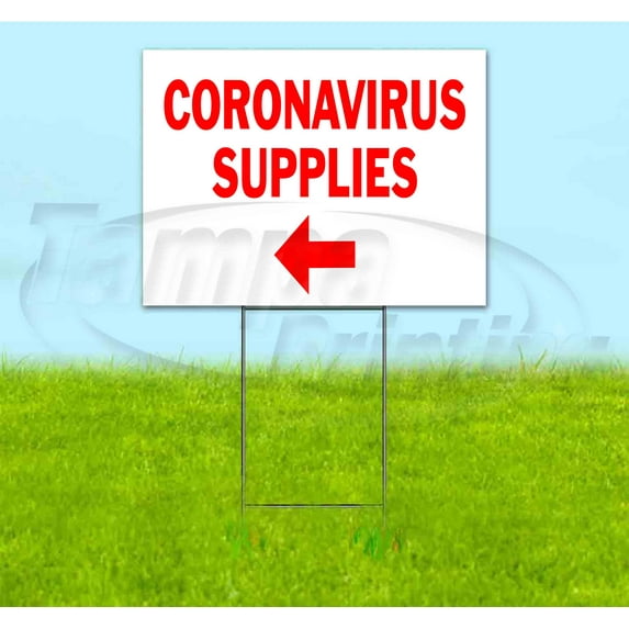 Virus Supplies Left (18" x 24") Yard Sign, Includes Metal Step Stake