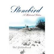 Stonebird: A Historical Fiction (Paperback)