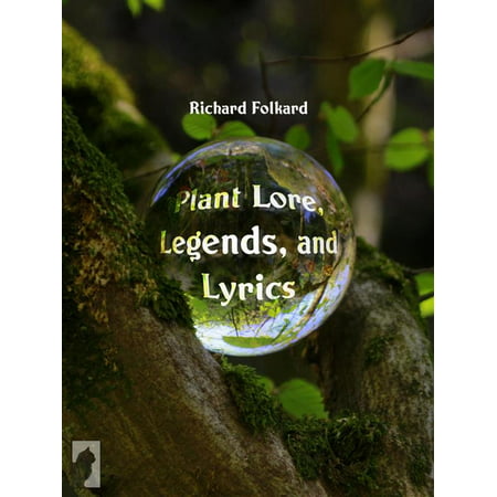 Plant Lore, Legends, and Lyrics - eBook