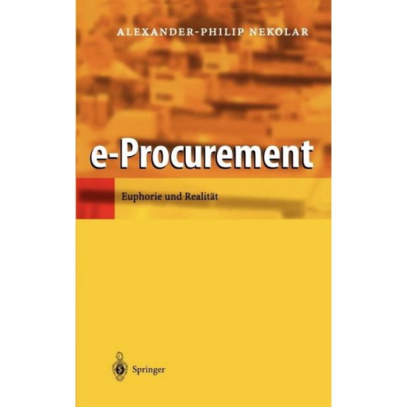 E-Procurement: Euphorie Und RealitÃ¤t, (Hardcover)