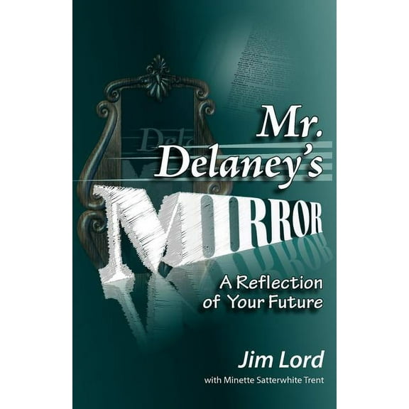 Mr. Delaney's Mirror, (Paperback)