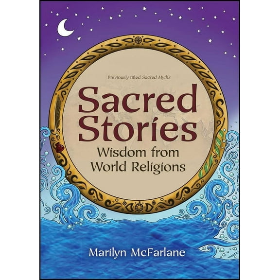 Sacred Stories: Wisdom from World Religions, (Paperback)