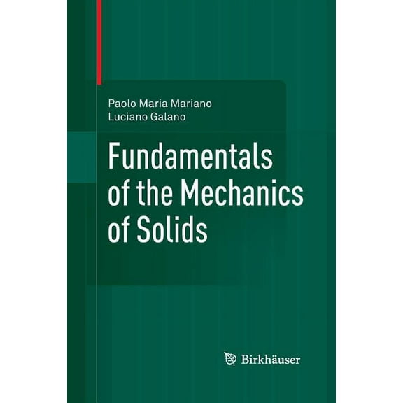 Fundamentals of the Mechanics of Solids, (Paperback)
