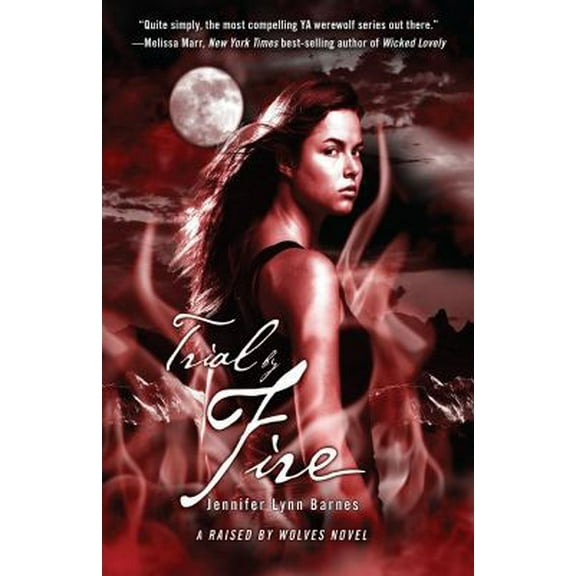 Pre-Owned Trial by Fire (Hardcover) 1606841688 9781606841686