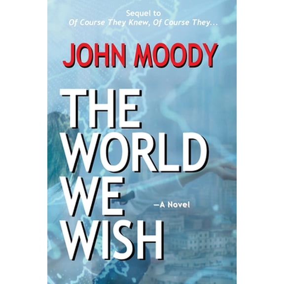 Pre-Owned The World We Wish (Paperback) 1590190041 9781590190043