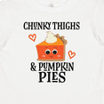 thumbnail image 4 of Inktastic Chunky Thighs and Pumpkin Pies Thanksgiving Boys or Girls Baby T-Shirt, 4 of 5