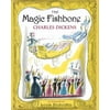 The Magic Fishbone [Hardcover - Used]
