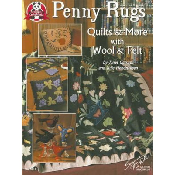 Pre-Owned 5213 Penny Rugs Quilts & More with Wool & Felt (Paperback) 157421523X 9781574215236