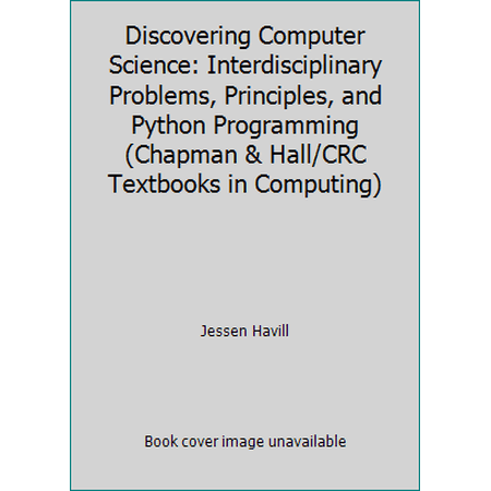 Pre-Owned Discovering Computer Science: Interdisciplinary Problems Principles and Python Programming (Paperback) 148225414X 9781482254143