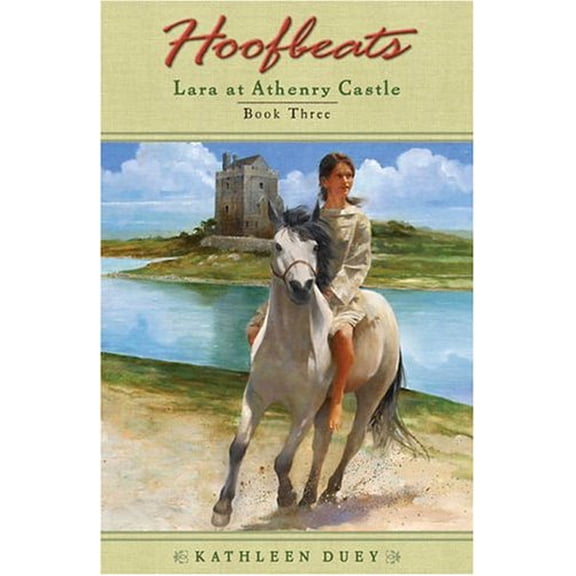 Pre-Owned Lara at Athenry Castle (Hoofbeats, Book 3) (Paperback) 0142402206 9780142402207