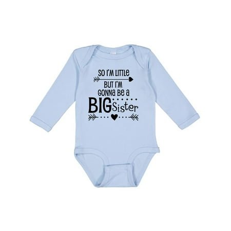 

Inktastic So I m Little but I m Gonna Be a Big Sister Gift Baby Girl Long Sleeve Bodysuit