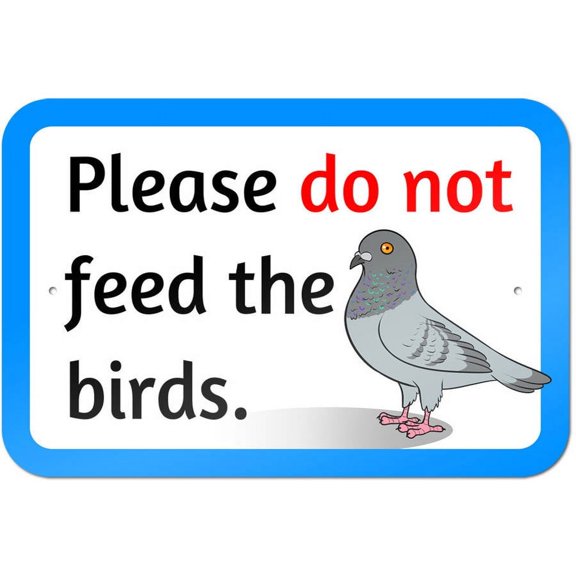 Don't Feed the Birds Pigeons Sign