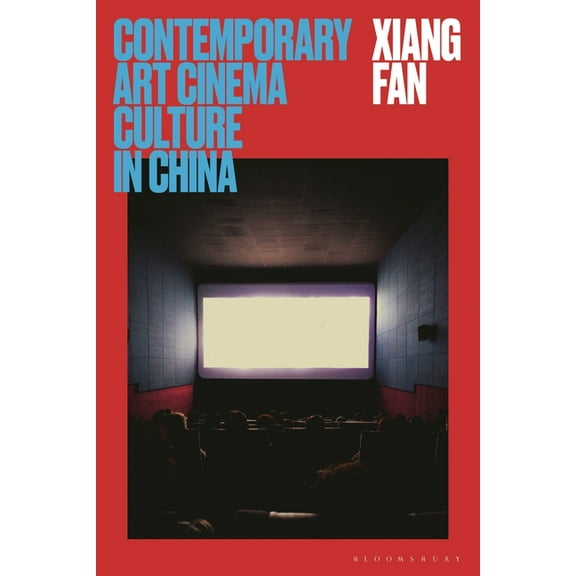 Global East Asian Screen Cultures Contemporary Art Cinema Culture in China, (Hardcover)