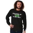 thumbnail image 3 of Kind Of Big Dill Food Funny Pickle Long Sleeve TShirt Men Women Brisco Brands S, 3 of 6
