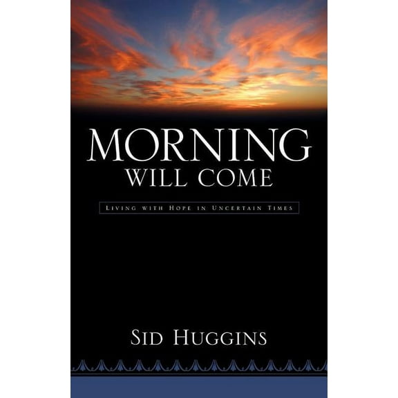 Morning Will Come, (Paperback)
