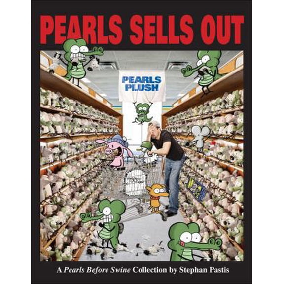 Pre-Owned Pearls Sells Out: A Pearls Before Swine Treasury (Paperback) 0740773968 9780740773969