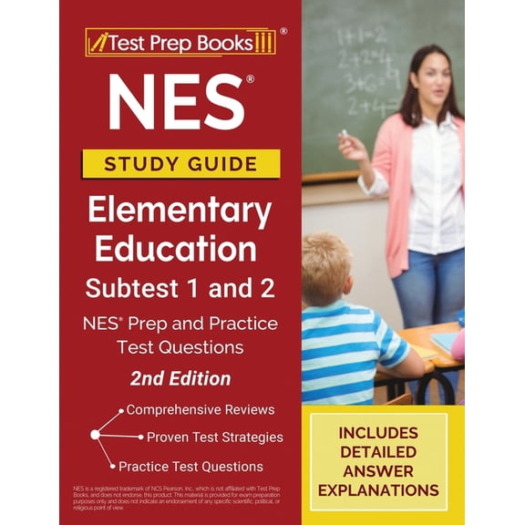 NES Study Guide Elementary Education Subtest 1 and 2: NES Prep and Practice Test Questions [2nd Edition], (Paperback)