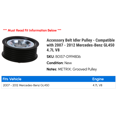 thumbnail image 2 of Accessory Belt Idler Pulley - Compatible with 2007 - 2012 Mercedes-Benz GL450 4.7L V8 2008 2009 2010 2011, 2 of 2