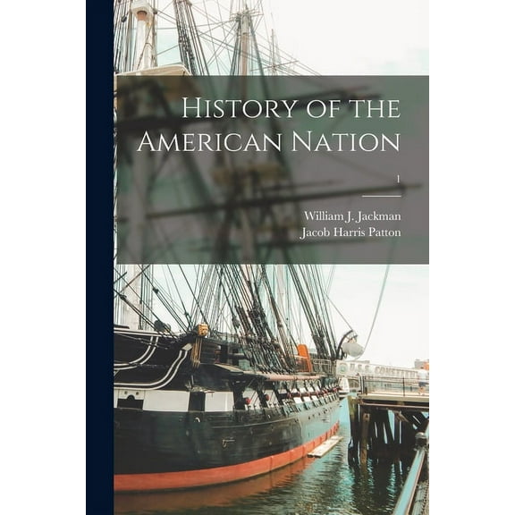 History of the American Nation; 1 (Paperback)