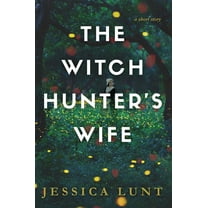 The Witch Hunter's Wife, (Hardcover)
