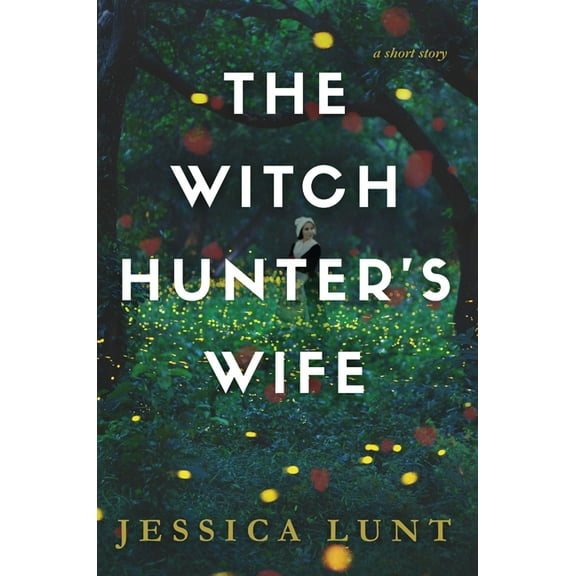 The Witch Hunter's Wife, (Hardcover)
