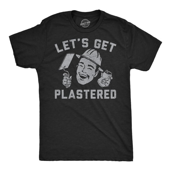 Mens Funny T Shirts Lets Get Plastered Sarcastic Construction Graphic Novelty Tee for Men Graphic Tees