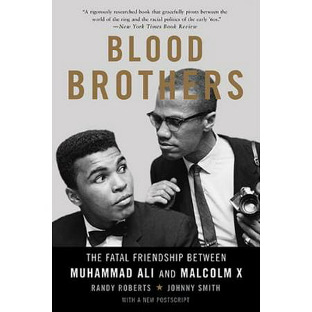 Blood Brothers : The Fatal Friendship Between Muhammad Ali and Malcolm (Best Of Gulam Ali Gazal)