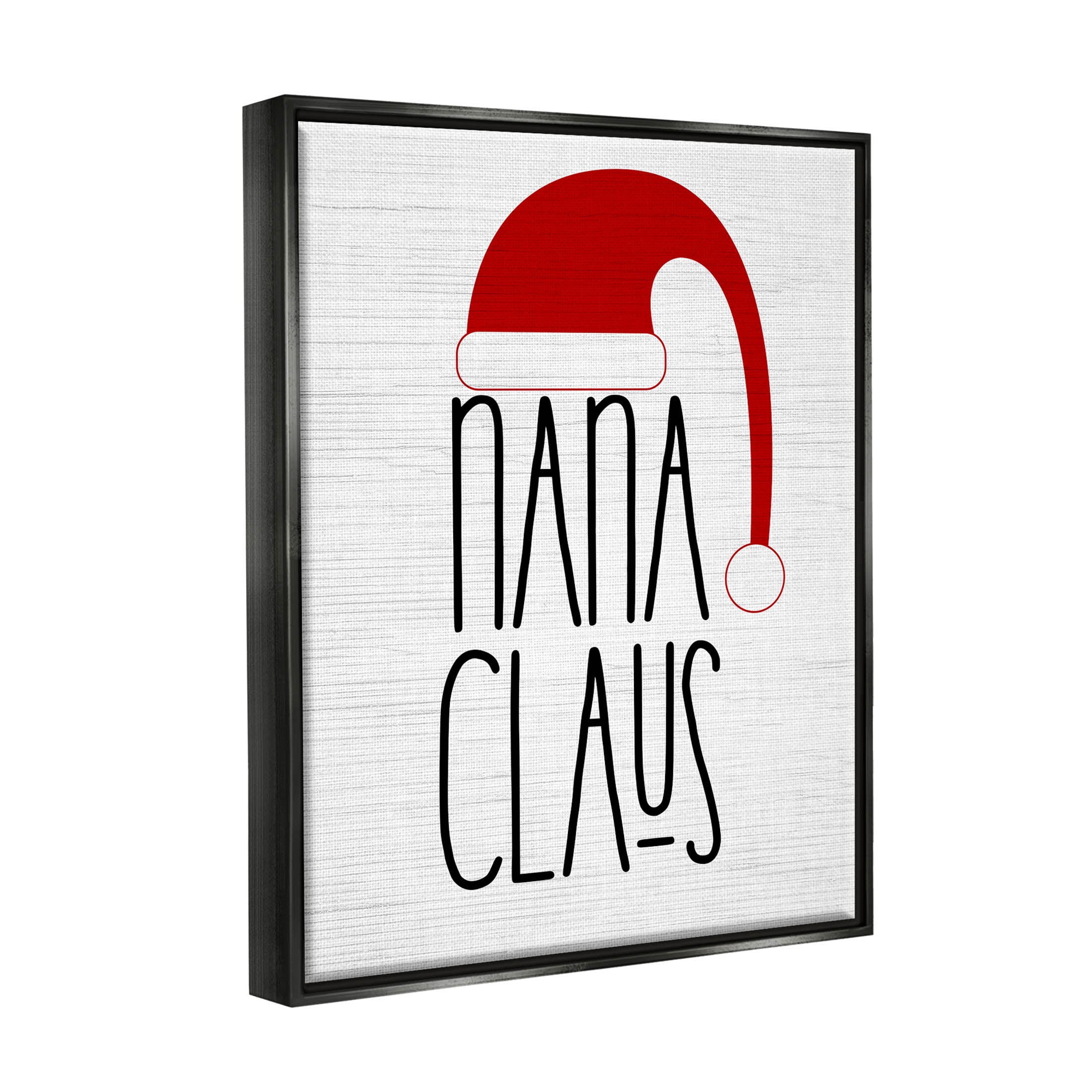 Nana Claus Fun Santa Hat Phrase Holiday Graphic Art Jet Black Framed Art Print Wall Art