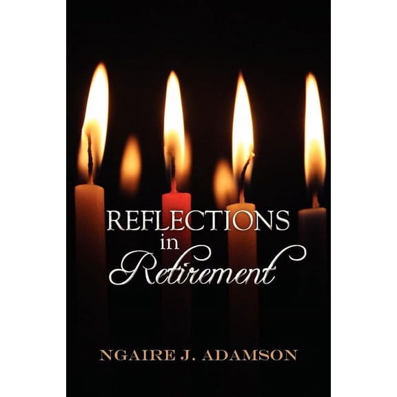 Reflections in Retirement