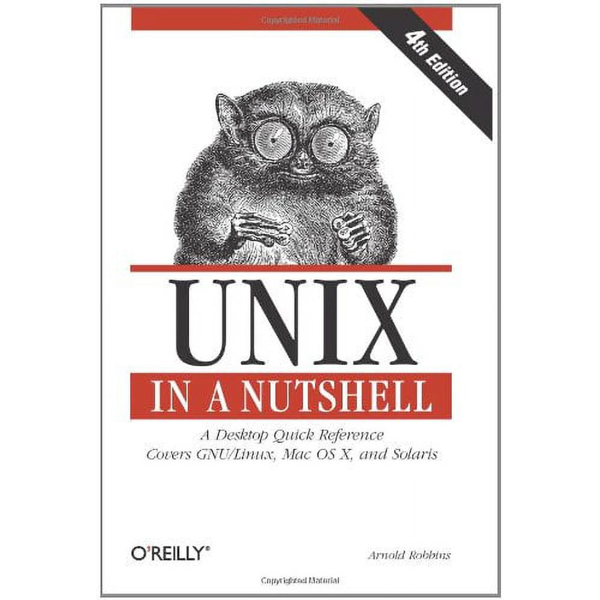 UNIX in a Nutshell: A Desktop Quick Reference - Covers Gnu/Linux Mac OS X and Solaris (Paperback)