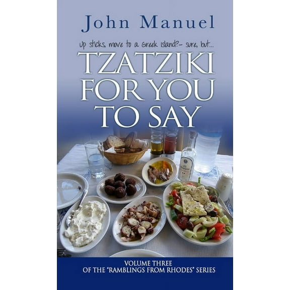 Tzatziki For You to Say, (Paperback)
