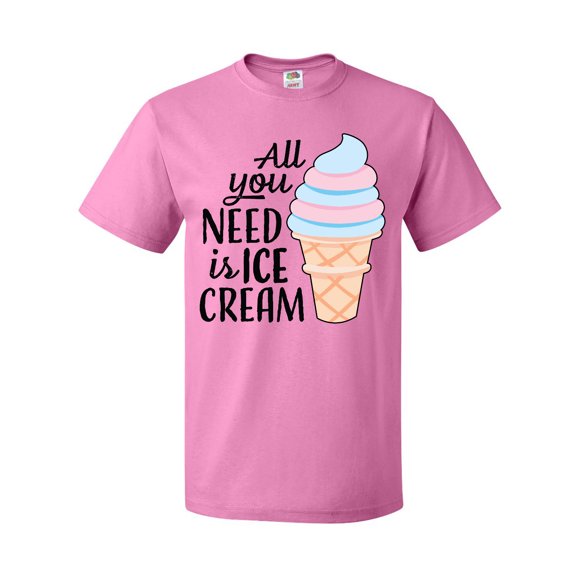 Inktastic All You Need is Ice Cream with Ice Cream Cone T-Shirt