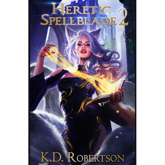 Heretic Spellblade 2 (Paperback) by K D Robertson