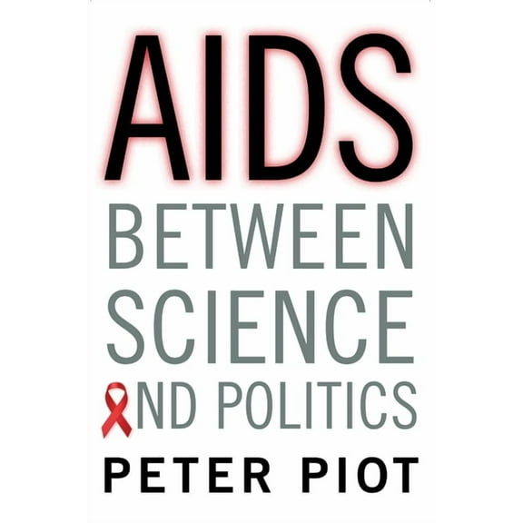 AIDS Between Science and Politics