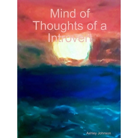 Mind of Thoughts of a Introvert, (Paperback)