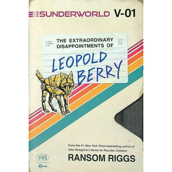 The Extraordinary Disappointments of Leopold Berry (Sunderworld, Bk. 1)