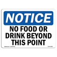 thumbnail image 2 of SignMission OS-NS-D-57-L-14588 OSHA Notice Sign - No Food or Drink Beyond This Point, 2 of 4