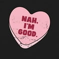 thumbnail image 3 of Wild Bobby Nah I'm Good Pink Candy Heart, Cute Funny Valentine's Day Men Tee, 3 of 6