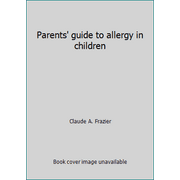Parents' guide to allergy in children, Used [Paperback]