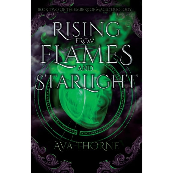 Songs of Adimos Rising from Flames and Starlight: Book Two of the Embers of Magic Duology, Book 2, (Paperback)