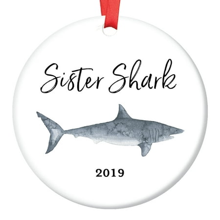 Sister Shark Gift Ornament 2019 Christmas Porcelain Stocking Stuffer Keepsake Gift for Sibling Female Child Daughter from Mom Dad Brother 3