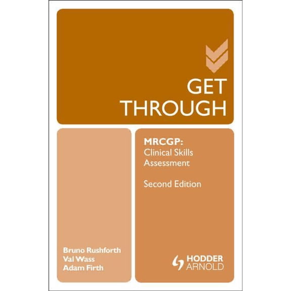 Get Through Get Through Mrcgp: Clinical Skills Assessment 2e, (Paperback)