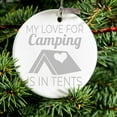 thumbnail image 2 of DistinctInk Hanging Ceramic Christmass Tree Ornament with Gold String - Great Gift / Present - 2 3/4 inch diameter - My Love For Camping is In Tents, 2 of 2