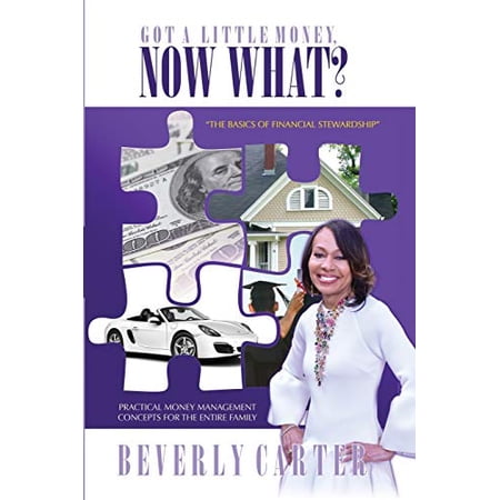 Got a Little Money Now What? (Paperback)