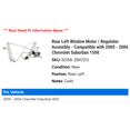 thumbnail image 2 of Rear Left Window Motor / Regulator Assembly - Compatible with 2000 - 2006 Chevy Suburban 1500 2001 2002 2003 2004 2005, 2 of 2