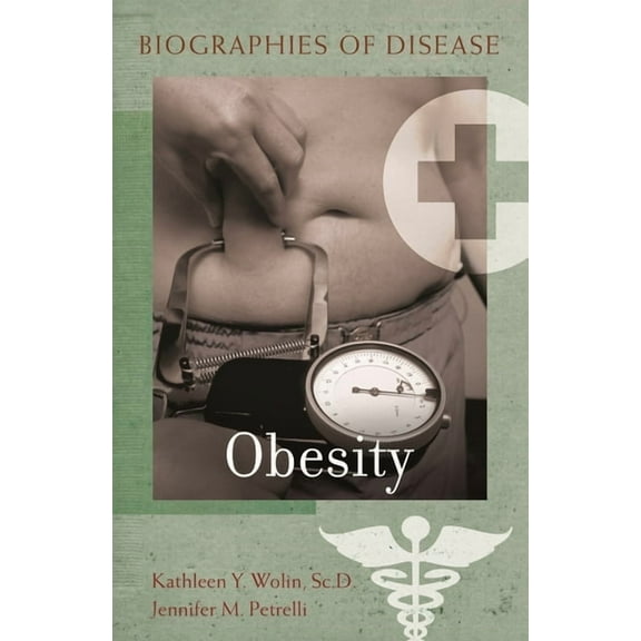 Biographies of Disease Obesity, (Hardcover)