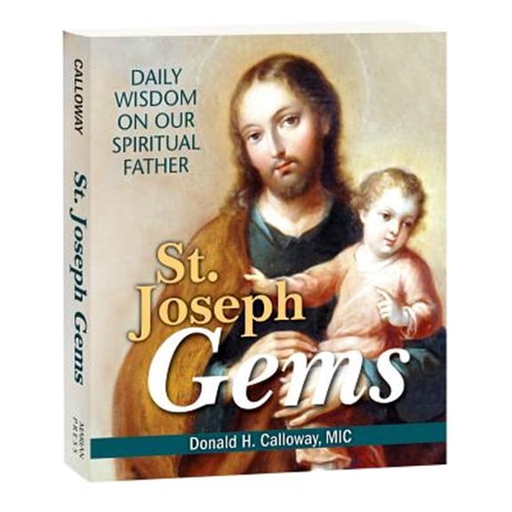 Pre-Owned St. Joseph Gems: Daily Wisdom on Our Spiritual Father (Paperback) 1596144203 9781596144200