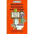 thumbnail image 1 of Pre-Owned Telephones, Televisions, and Toilets: How They Work-And What Can Go Wrong (Discovery Readers) (Paperback) 0824986083 9780824986087, 1 of 1
